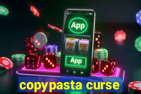 copypasta curse